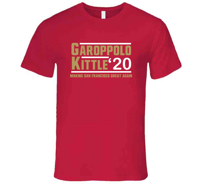 th AreaTshirts Jimmy Garoppolo George Kittle 20 Making San Francisco Great Again Football Fan T Shirt Classic / Red / Large