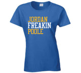 Jordan Poole Freakin Golden State Basketball Fan T Shirt