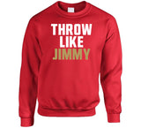 Jimmy Garoppolo Throw Like Jimmy San Francisco Football Fan T Shirt