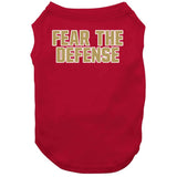 Fear The Defense San Francisco Football Fan V3 T Shirt