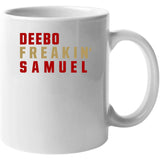 Deebo Samuel Freakin San Francisco Football Fan V2 T Shirt