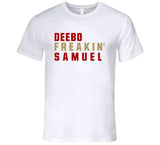 Deebo Samuel Freakin San Francisco Football Fan V2 T Shirt